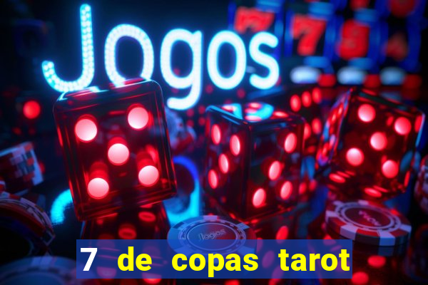 7 de copas tarot significado amor